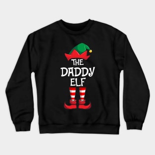 Daddy Elf Matching Family Christmas Dad Crewneck Sweatshirt